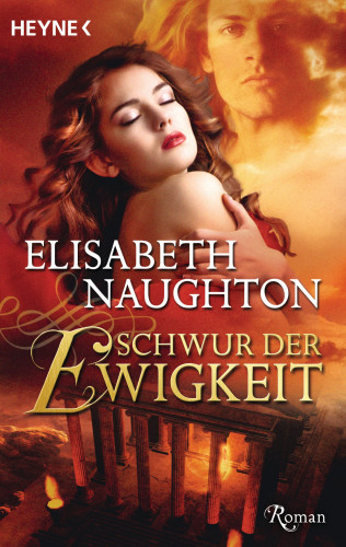 Elisabeth Naughton: Schwur der Ewigkeit