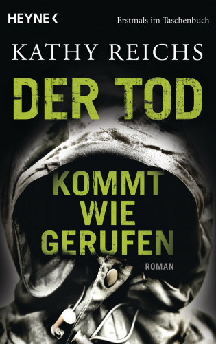 Kathy Reichs: Der Tod kommt wie gerufen