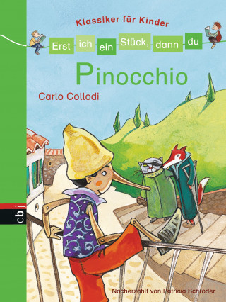Patricia Schröder: Erst ich ein Stück, dann du - Klassiker für Kinder - Pinocchio