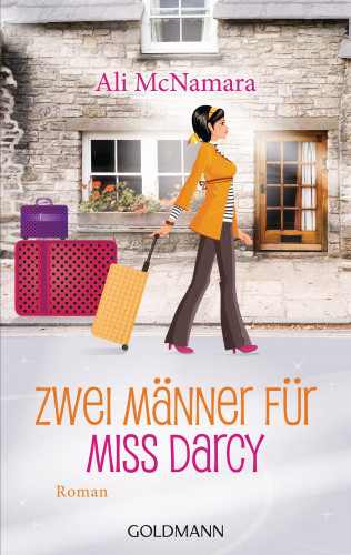 Ali McNamara: Zwei Männer für Miss Darcy