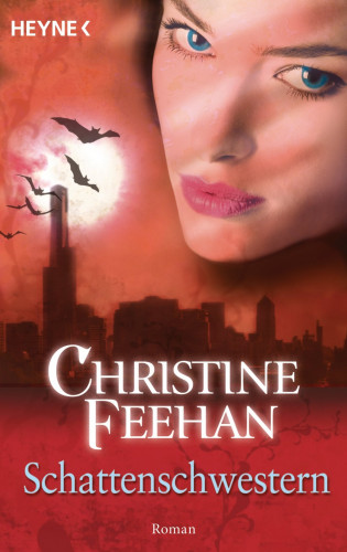 Christine Feehan: Schattenschwestern