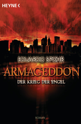Eduardo Spohr: Armageddon - Der Krieg der Engel
