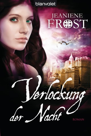 Jeaniene Frost: Verlockung der Nacht