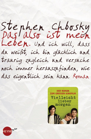 Stephen Chbosky: Das also ist mein Leben