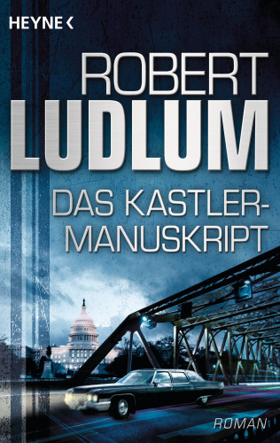 Robert Ludlum: Das Kastler-Manuskript