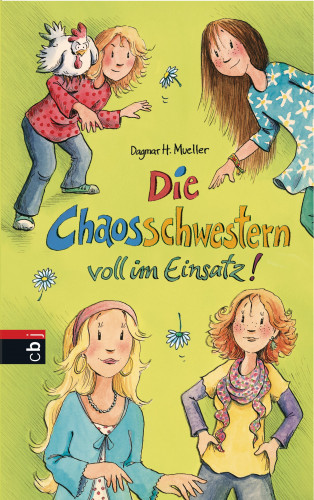 Dagmar H. Mueller: Die Chaosschwestern voll im Einsatz