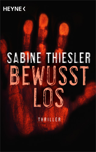 Sabine Thiesler: Bewusstlos