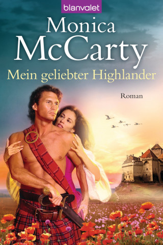 Monica McCarty: Mein geliebter Highlander