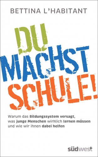 Bettina L'habitant: Du machst Schule!