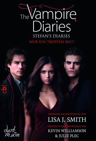 Lisa J. Smith: The Vampire Diaries - Stefan's Diaries - Nur ein Tropfen Blut