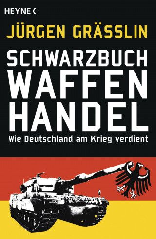 Jürgen Grässlin: Schwarzbuch Waffenhandel