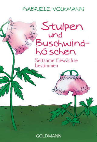 Gabriele Volkmann: Stulpen und Buschwindhöschen