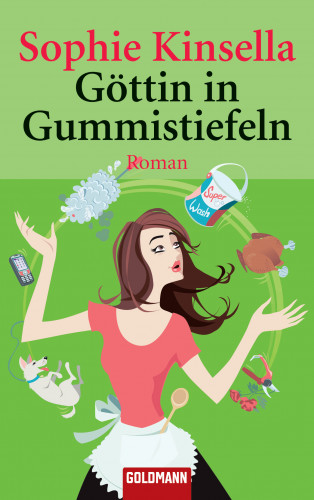 Sophie Kinsella: Göttin in Gummistiefeln