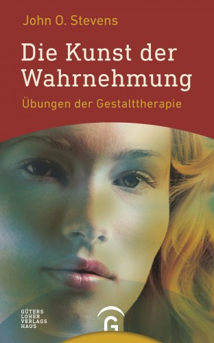 John O. Stevens: Die Kunst der Wahrnehmung