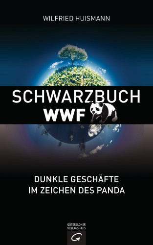 Wilfried Huismann: Schwarzbuch WWF
