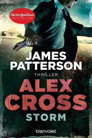 James Patterson: Storm - Alex Cross 16 -