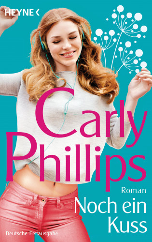 Carly Phillips: Noch ein Kuss