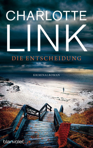 Charlotte Link: Die Entscheidung