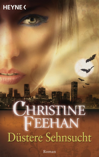 Christine Feehan: Düstere Sehnsucht
