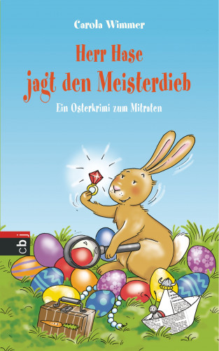 Carola Wimmer: Herr Hase jagt den Meisterdieb