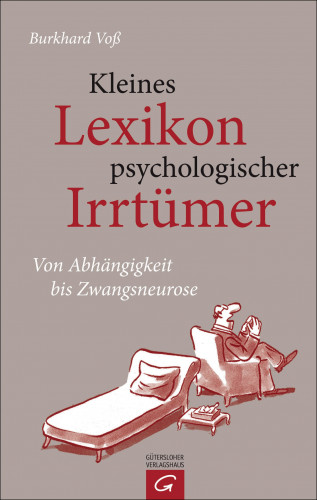 Burkhard Voß: Kleines Lexikon psychologischer Irrtümer