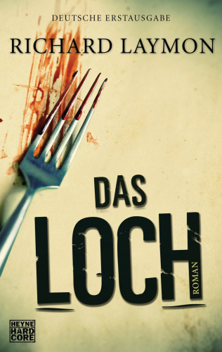 Richard Laymon: Das Loch