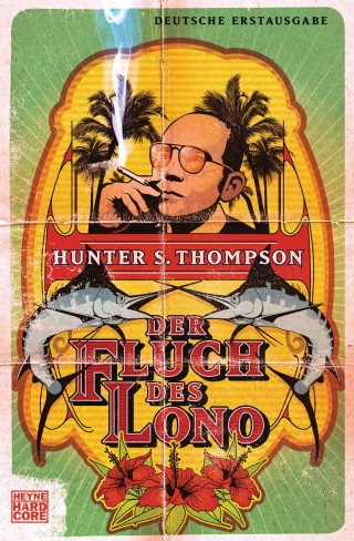 Hunter S. Thompson: Der Fluch des Lono