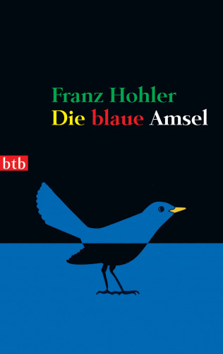 Franz Hohler: Die blaue Amsel