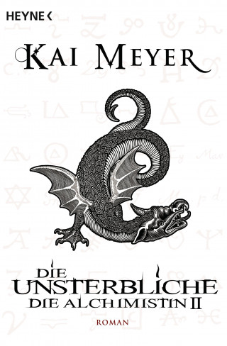 Kai Meyer: Die Unsterbliche - Die Alchimistin II