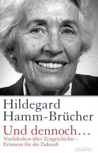Hildegard Hamm-Brücher: Und dennoch...