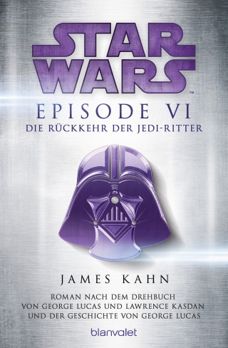 James Kahn: Star Wars™ - Episode VI - Die Rückkehr der Jedi-Ritter