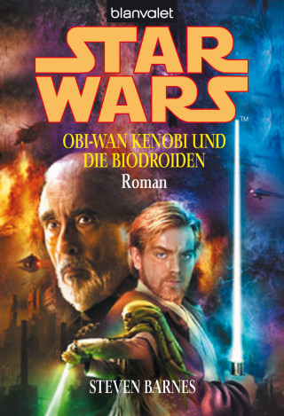 Steven Barnes: Star Wars. Obi-Wan Kenobi und die Biodroiden