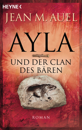 Jean M. Auel: Ayla und der Clan des Bären