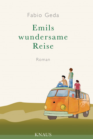 Fabio Geda: Emils wundersame Reise