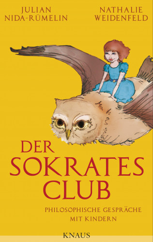 Julian Nida-Rümelin, Nathalie Weidenfeld: Der Sokrates-Club