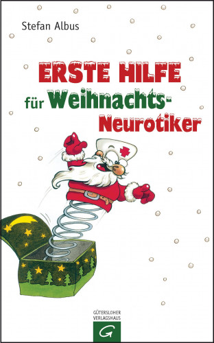 Stefan Albus: Erste Hilfe für Weihnachts-Neurotiker