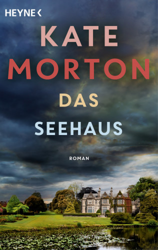 Kate Morton: Das Seehaus