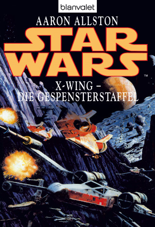 Aaron Allston: Star Wars. X-Wing. Die Gespensterstaffel