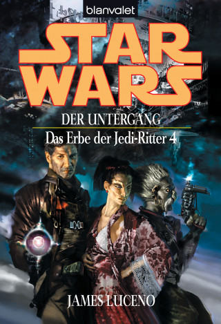 James Luceno: Star Wars. Das Erbe der Jedi-Ritter 4. Der Untergang