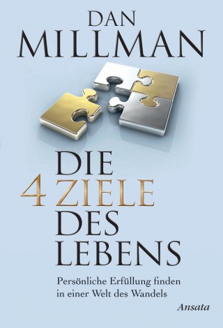 Dan Millman: Die vier Ziele des Lebens