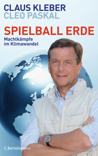 Claus Kleber, Cleo Paskal: Spielball Erde