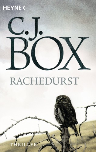 C.J. Box: Rachedurst