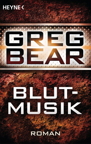 Greg Bear: Blutmusik