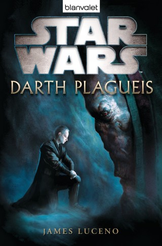 James Luceno: Star Wars™ Darth Plagueis