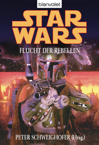 Star Wars. Flucht der Rebellen