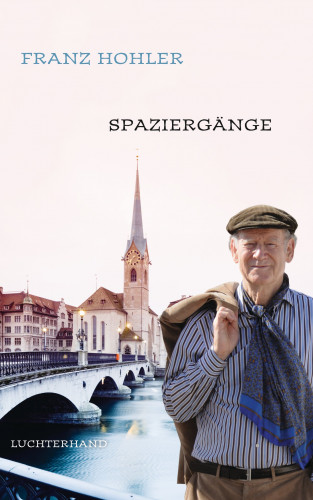 Franz Hohler: Spaziergänge