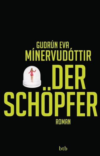 Gudrún Eva Mínervudóttir: Der Schöpfer