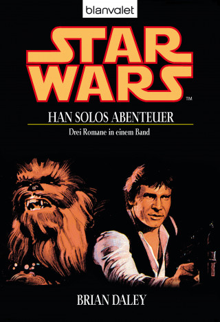 Brian Daley: Star Wars. Han Solos Abenteuer