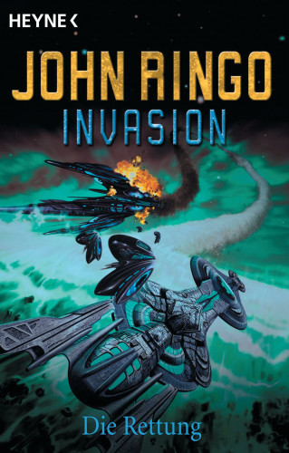 John Ringo: Invasion - Die Rettung