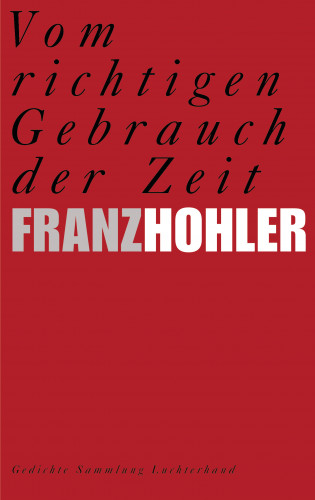 Franz Hohler: Vom richtigen Gebrauch der Zeit